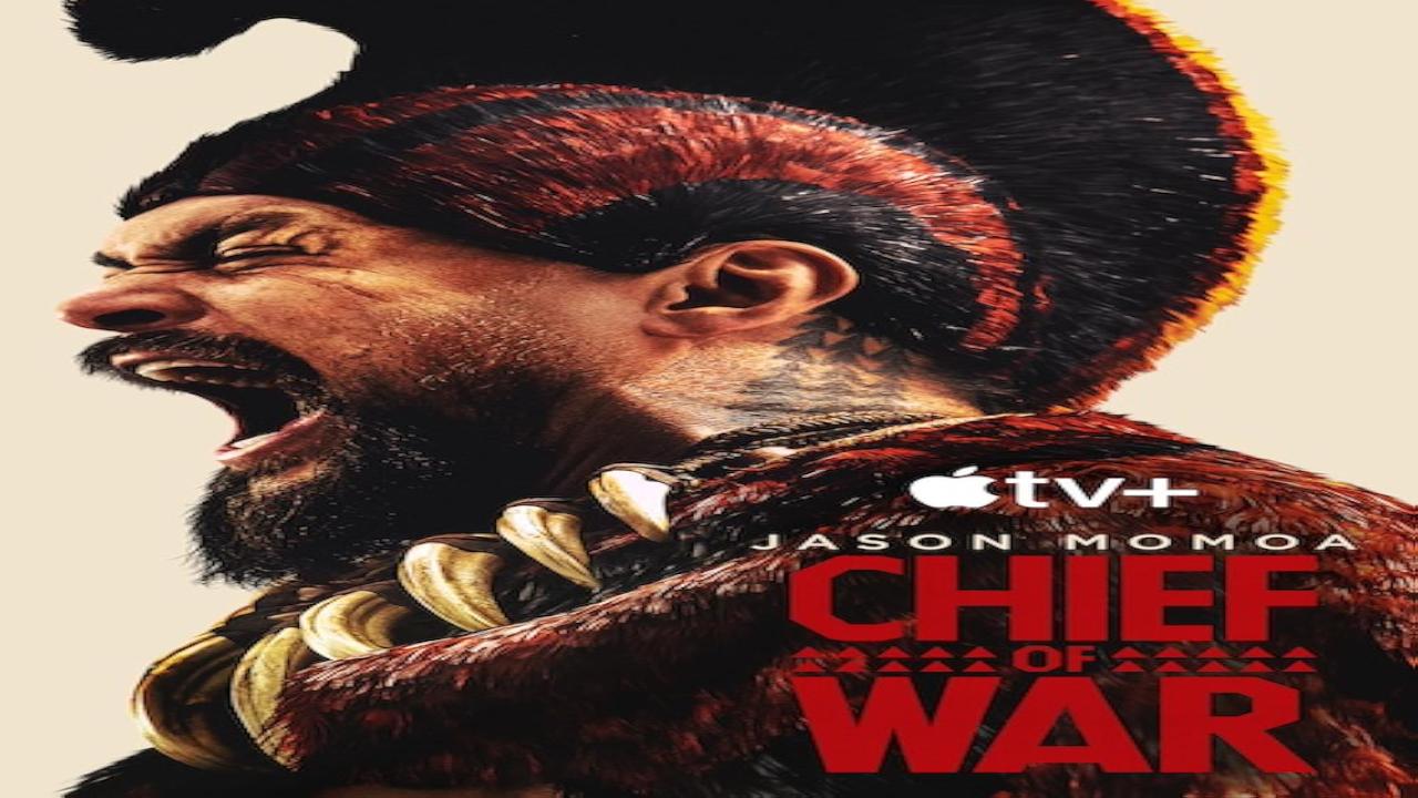 مسلسل Chief of War الحلقة 2 الثانية مترجمة